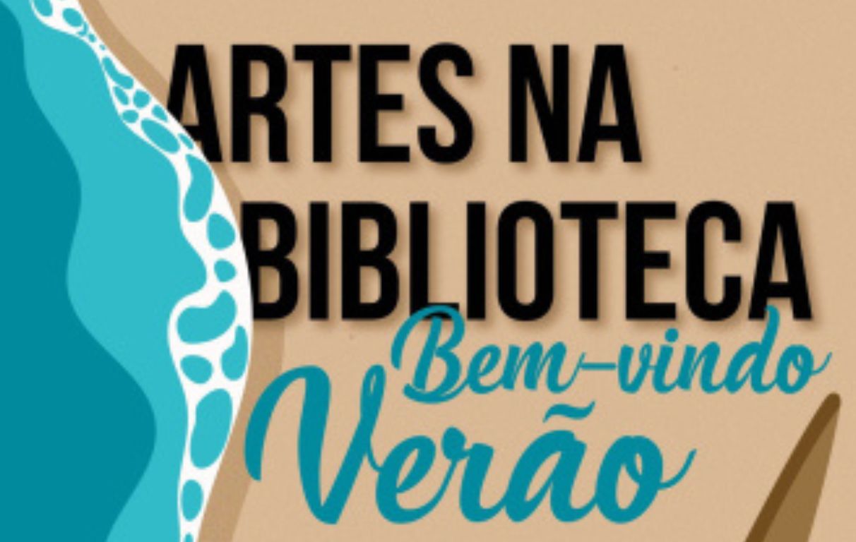 ARTES NA BIBLIOTECA ESPECIAL “BEM-VINDO, VERÃO!”
