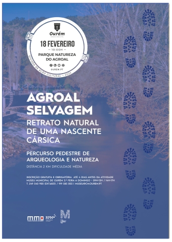 “AGROAL SELVAGEM: RETRATO NATURAL DE UMA NASCENTE CÁRSICA” PERCURSO PEDESTRE DE ARQUEOLOGIA E NATUREZA