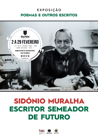Exposição Sobre “Sidónio Muralha – Escritor Semeador de Futuro”