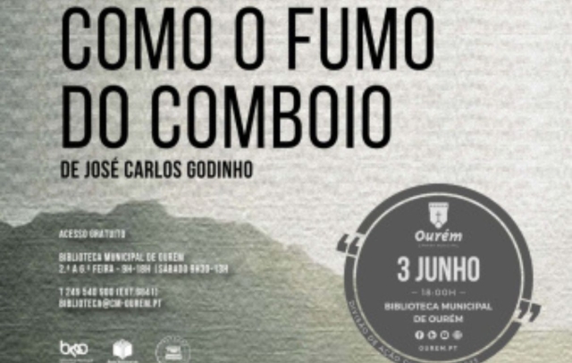 APRESENTAÇÃO DO LIVRO “COMO O FUMO DO COMBOIO”, DE JOSÉ CARLOS GODINHO