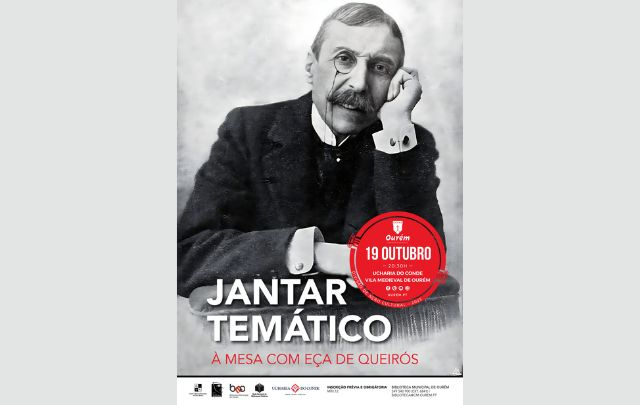 JANTAR TEMÁTICO “À MESA COM EÇA DE QUEIRÓS”